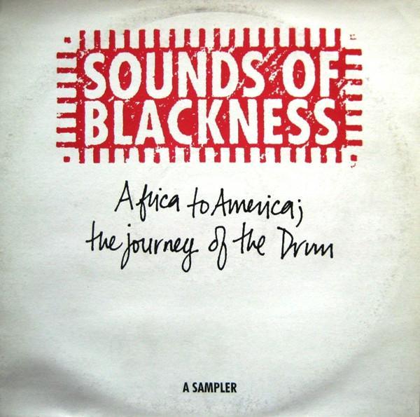 Sounds Of Blackness - Africa To America; The Journey Of The Drum - A Sampler