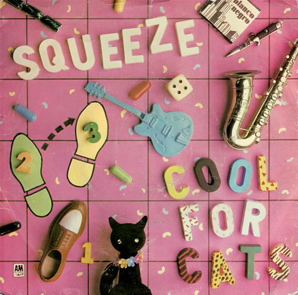 Squeeze (2) - Cool For Cats