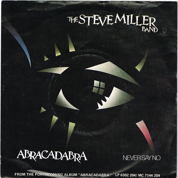 Steve Miller Band - Abracadabra