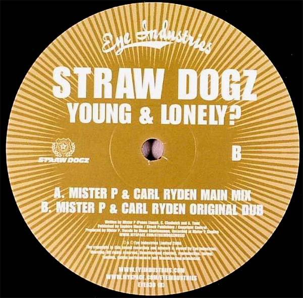 Straw Dogz - Young & Lonely?