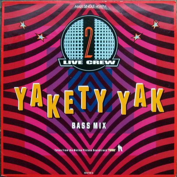The 2 Live Crew - Yakety Yak