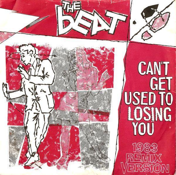The Beat (2) - Can't Get Used To Losing You (1983 Remix Version)