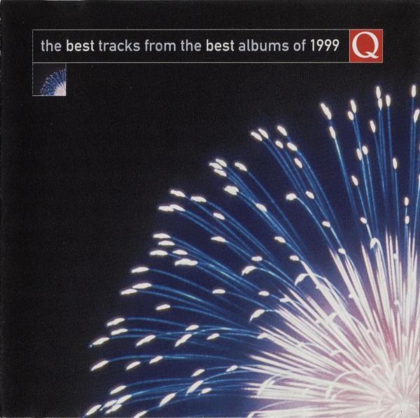  - The Best Tracks From The Best Albums Of 1999