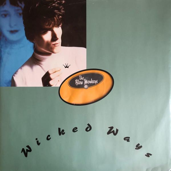 The Blow Monkeys - Wicked Ways
