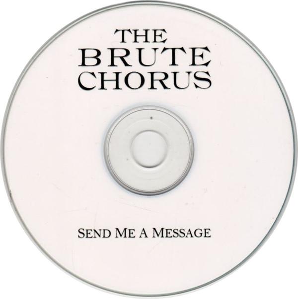 The Brute Chorus - Send Me A Message