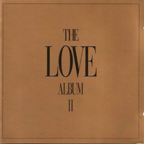  - The Love Album II