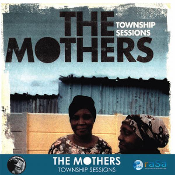 The Mothers (2) - Township Sessions