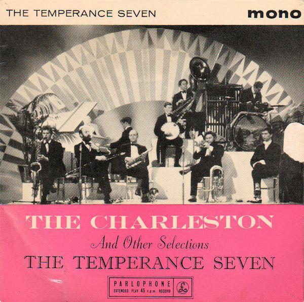 The Temperance Seven - The Charleston And Other Selections