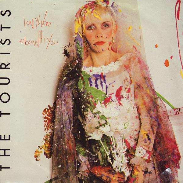 The Tourists - I Only Want To Be With You