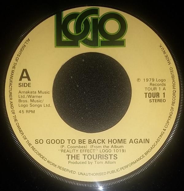 The Tourists - So Good To Be Back Home Again