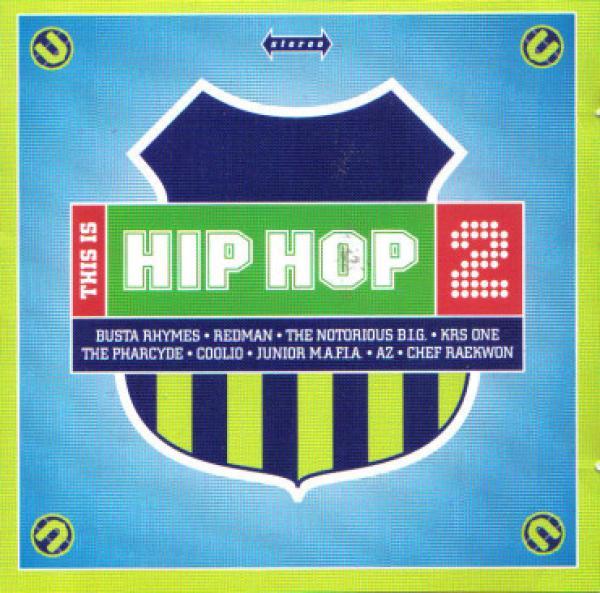  - This Is Hip Hop 2
