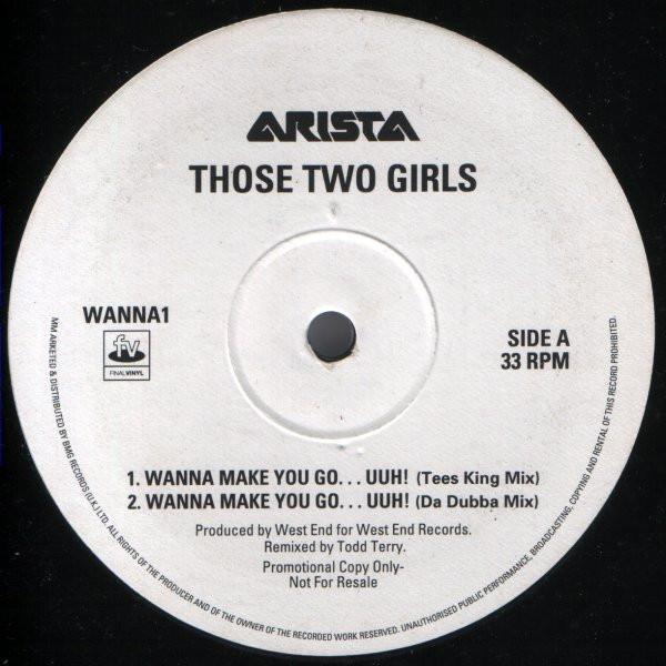 Those 2 Girls - Wanna Make You Go...Uuh!