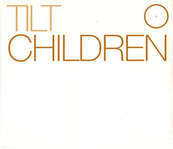 Tilt - Children