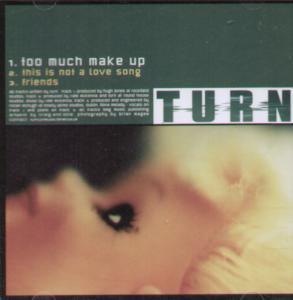 Turn - Too Much Make Up