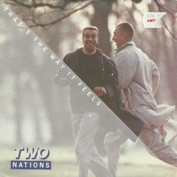 Two Nations  - That's The Way It Feels