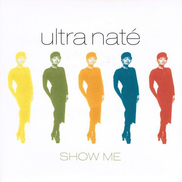 Ultra Naté - Show Me