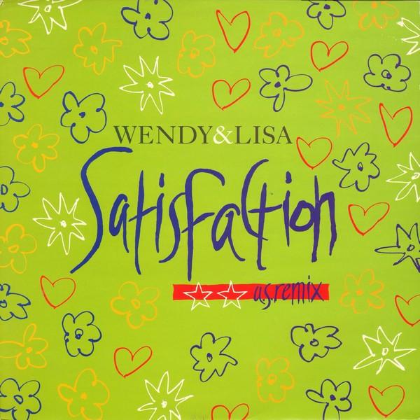 Wendy & Lisa - Satisfaction (U.S. Remix)
