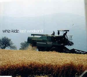 Whiz-Kidz - Last Weekend