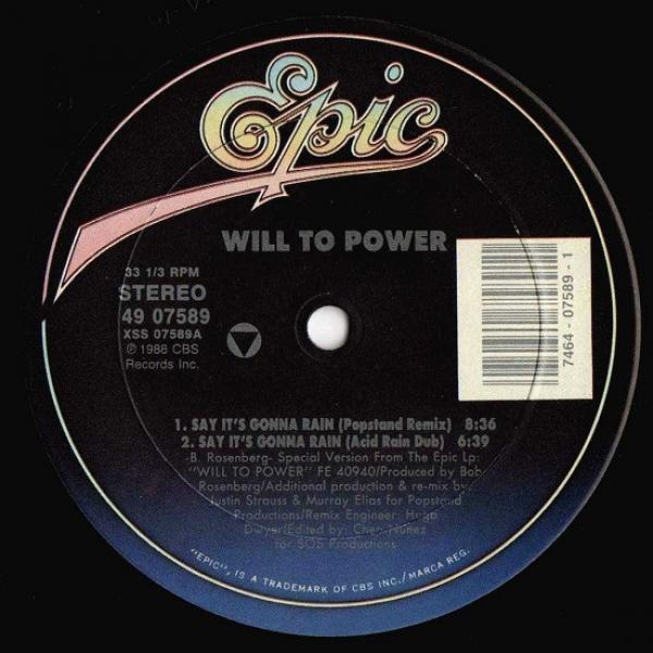 Will To Power - Say It's Gonna Rain (New Remixes)