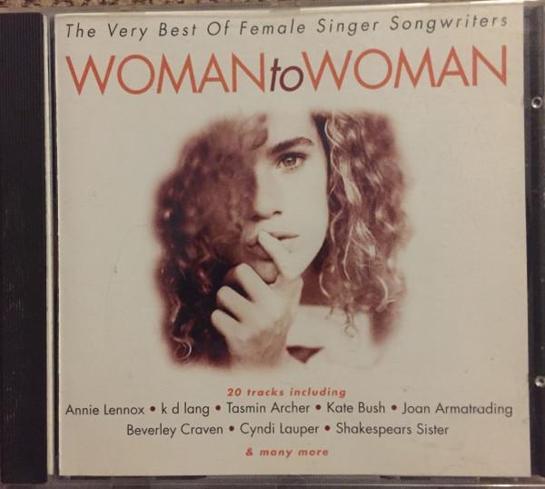  - Woman To Woman - The Very Best Of Female Singer Songwriters